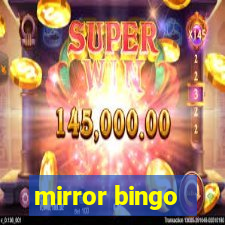 mirror bingo